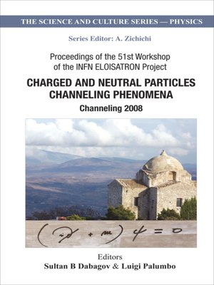 cover image of Charged and Neutral Particles Channeling Phenomena